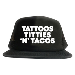 SNAPBACK TATTOOS TITTIES TACOS